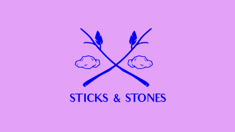 Sticks and Stones // Small but Mighty