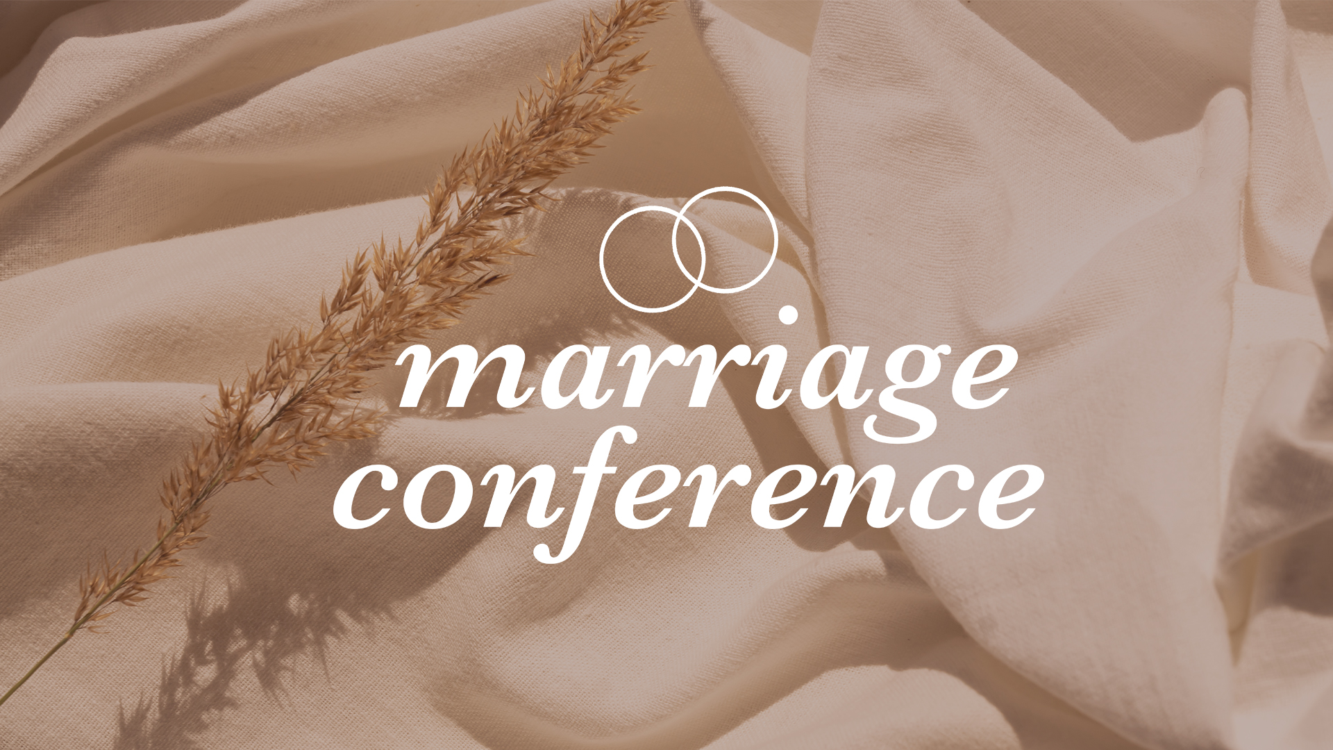 Marriage Conference Canyon Hills Community Church