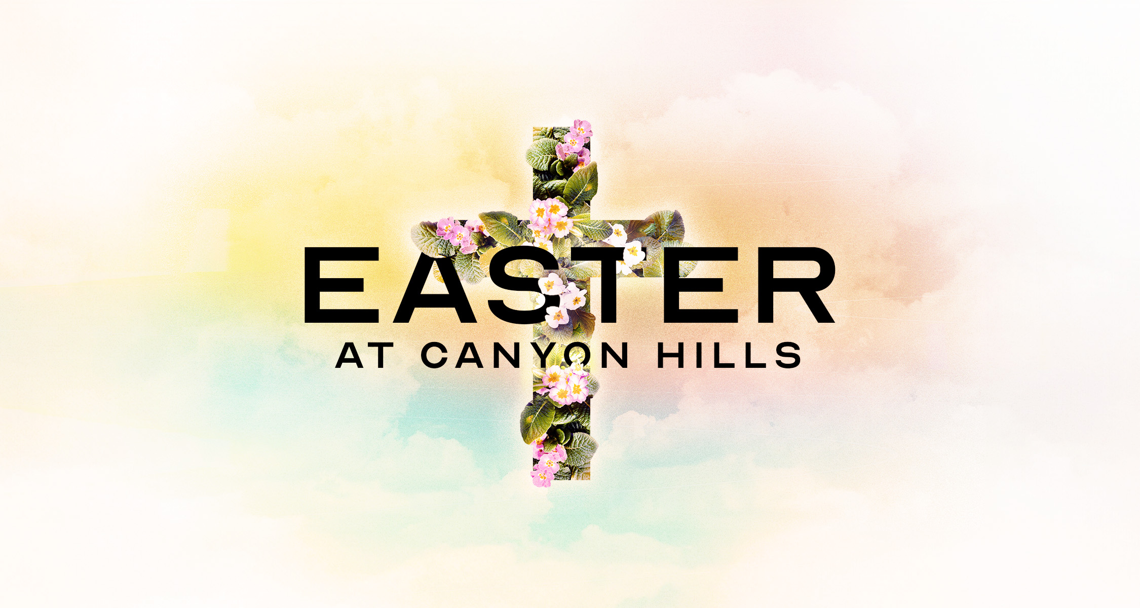 Easter 2024 Canyon Hills Community Church